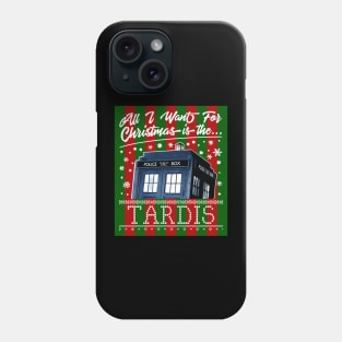 All I Want For Christmas Is The Tardis Phone Case