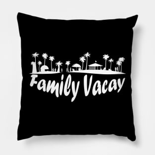 Family Vacay Pillow