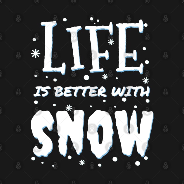 life is better with snow - Snow Fun - white christmas Hoodie by mrbitdot