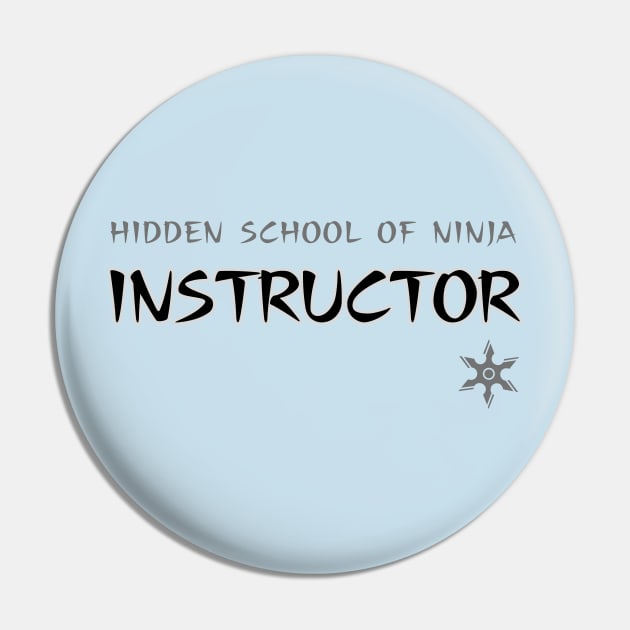 Ninja Instructor Pin by ChilledTaho Visuals