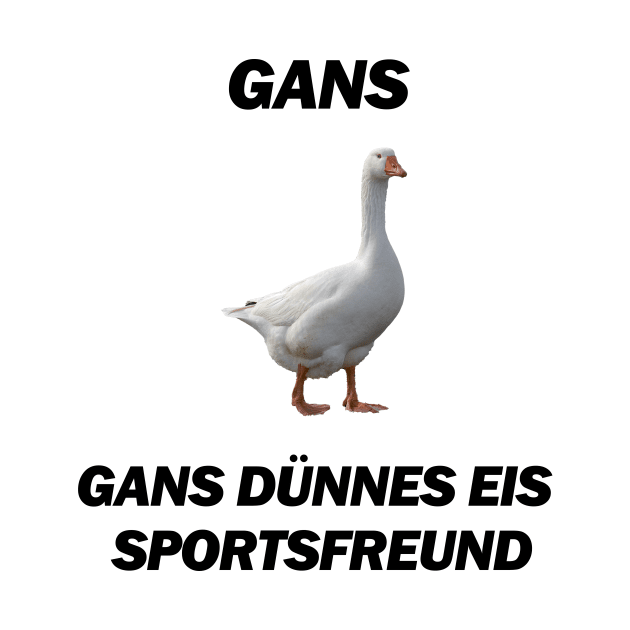 Gans, Gans dünnes Eis Spolrtsfreund - Deutsche Memes by Deutsche Memes