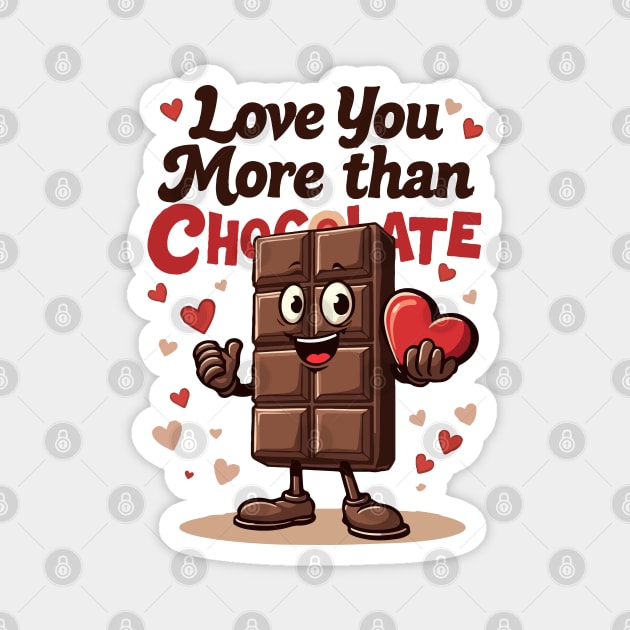 Love You More Than Chocolate Magnet by Urbanprint