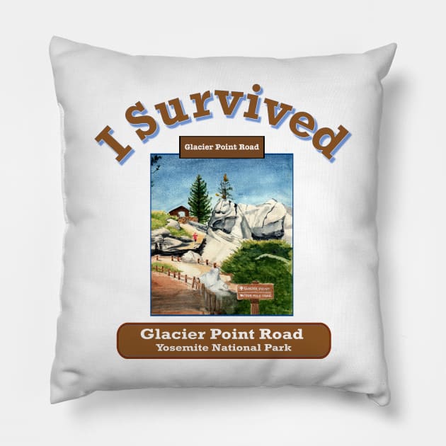 I Survived Glacier Point Road, Yosemite National Park Pillow by MMcBuck