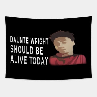 Daunte Wright - Should be alive today Tapestry