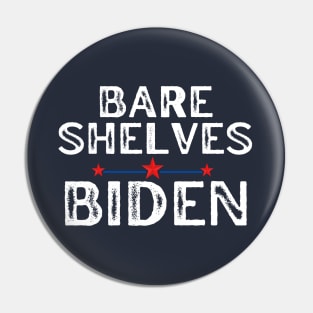 Bare Shelves Biden Pin