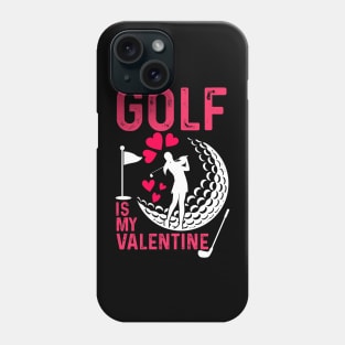 Golf is a Valentine's Day swing in love design Phone Case