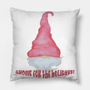 Gnome For The Holidays! Pillow