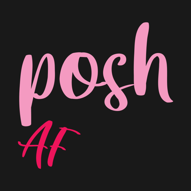 Posh af by GreenCorner