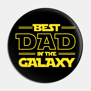 Gift For Fathers: Best Dad In The Galaxy Pin