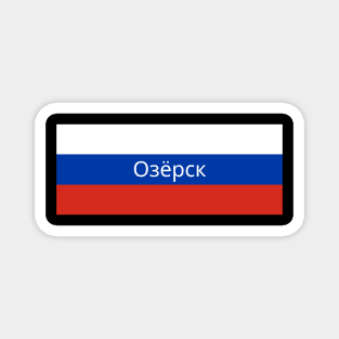 Ozersk City in Russian Flag Magnet