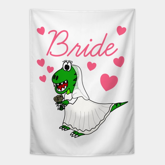 Bride Dinosaur Funny Bachelorette Party Engagement Wedding Tapestry by doodlerob