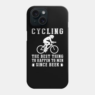 cycling the best thing to happen to men since beer wine Phone Case