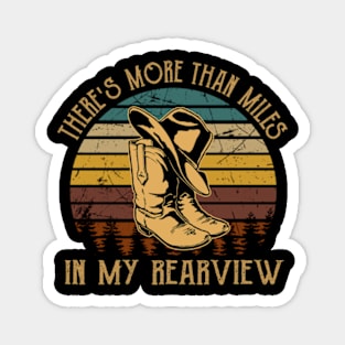 There's more than miles in my rearview Cowboys Boots & Hats Graphic Magnet