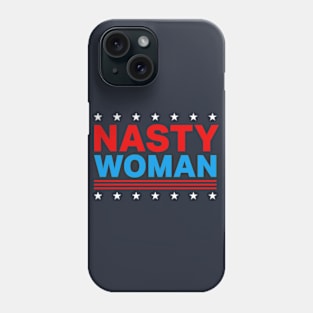 Nasty Woman Phone Case