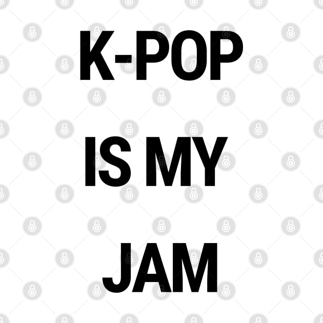 K-Pop is my jam by chimmychupink