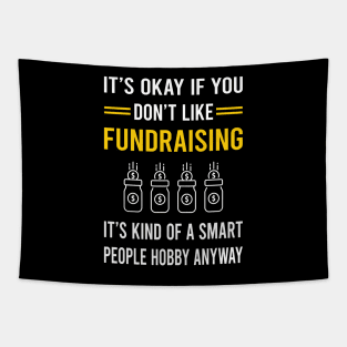 Smart People Hobby Fundraising Fundraiser Tapestry