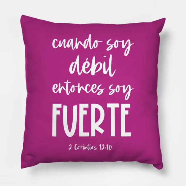 Bíblico Cristiano: Cuando soy débil, entonces soy fuerte (texto blanco, español) Pillow by Ofeefee