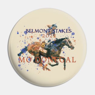 Famous Racehorses - Mo Donegal Belmont Stakes 2022 Pin