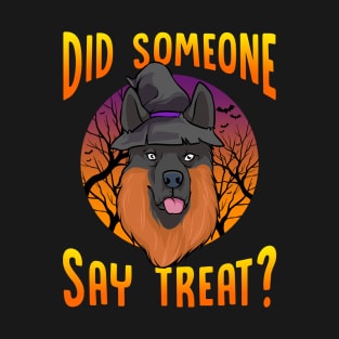 Did Someone Say Treat? German Shepherd Halloween T-Shirt