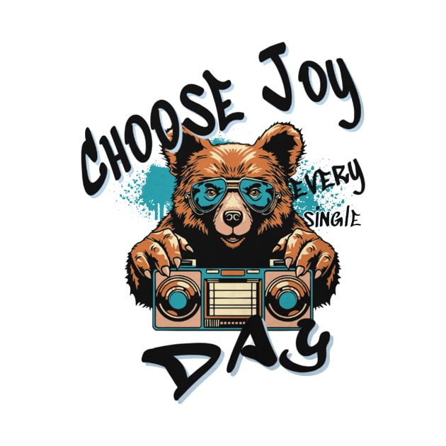 Choose Joy Every Single DAY by A.S1