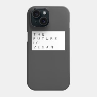 VeganZEN | The Future is Vegan Phone Case