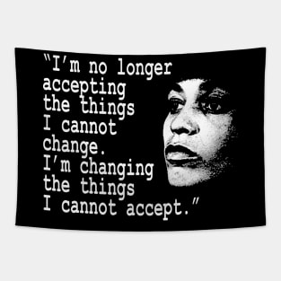 I am no longer accepting the things I cannot change... Angela Davis Tapestry