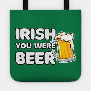 Irish You Were Beer St Patrick's Day Tote