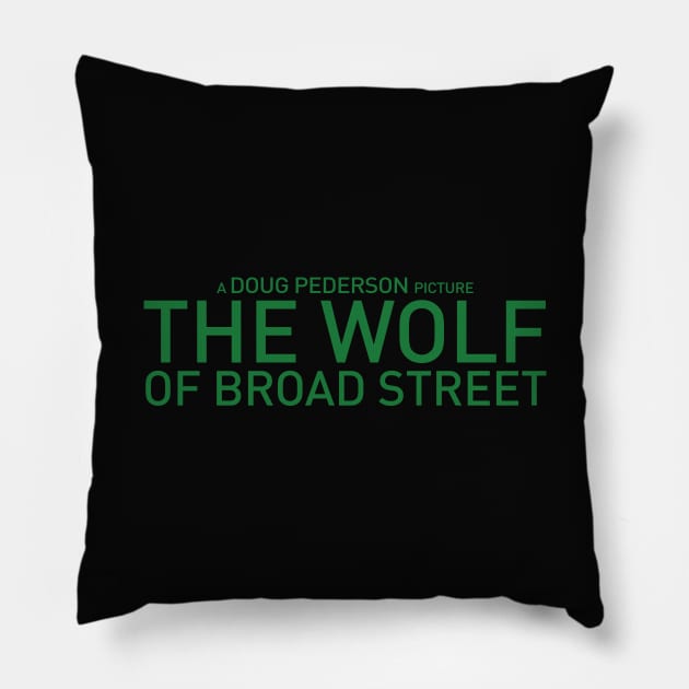 The Wolf of Broad Street Pillow by TextTees