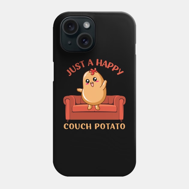 Just a happy Couch Potato Cute Funny Potato Lover Homebody I Love Potatoes funny sarcastic messages sayings and quotes Phone Case by BoogieCreates