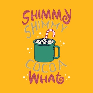 Shimmy Shimmy Cocoa Color T-Shirt