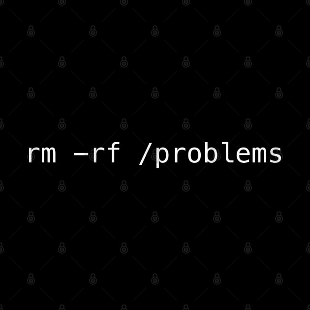 rm -rf /problems by LuxAeterna