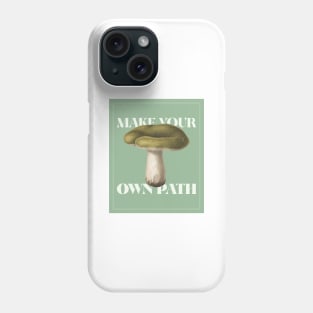 Make Your Own Path Mushroom Phone Case