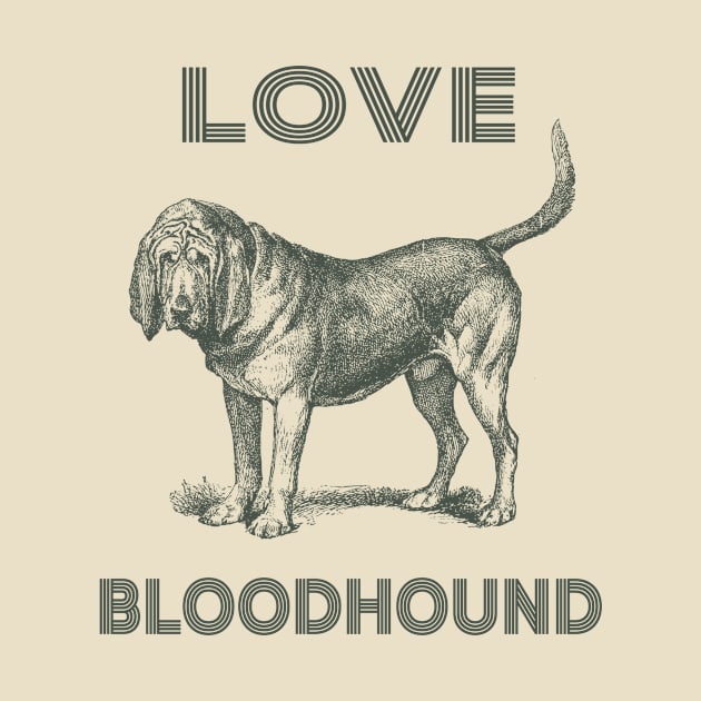 Love Bloodhound Dog by tabaojohnny