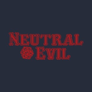 Neutral Evil T-Shirt