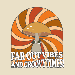 Groovy  lettering, hippie, joy mushroom T-Shirt