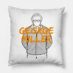 George Miller- Director & screenwriter Pillow