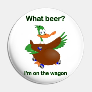 On The Wagon Pin