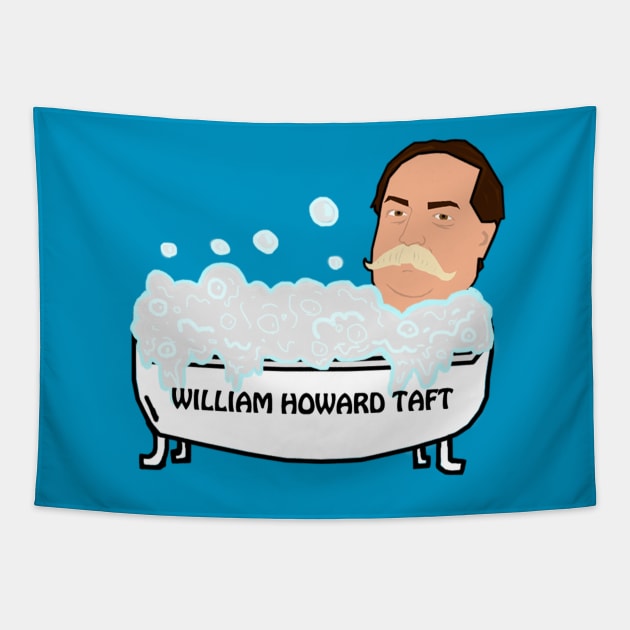 William Howard Taft Tub Tapestry by Shittycartoons