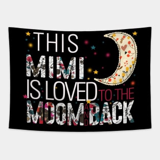 This mimi is loved to the moom and back Tapestry