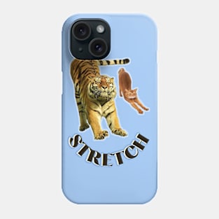 Stretch exercise by a tiger and a cat - black text to Phone Case