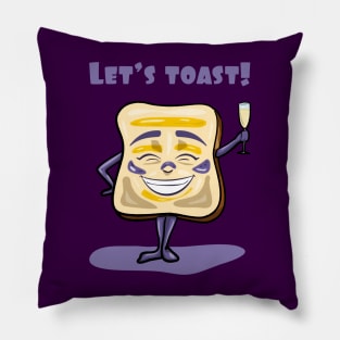 Let's toast! Pillow