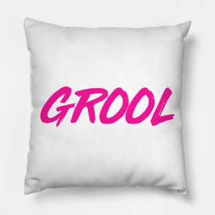 Grool! Pillow