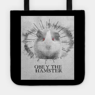 Funny Hamster Design - Obey The Hamster Tote