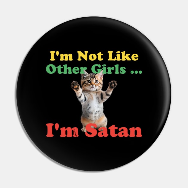 im not like other girls im satan - funny cat Pin by ItuPagi
