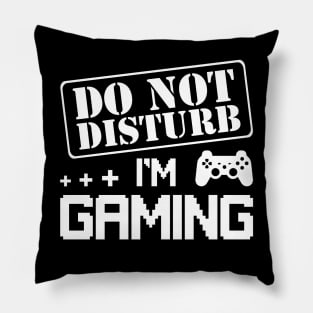 Do Not Disturb I'm Gaming Cool Video Games Funny Gamer Gift Pillow