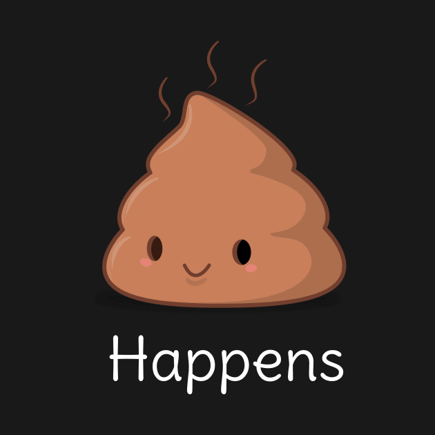 Funny Kawaii Shit Happens T-Shirt by happinessinatee