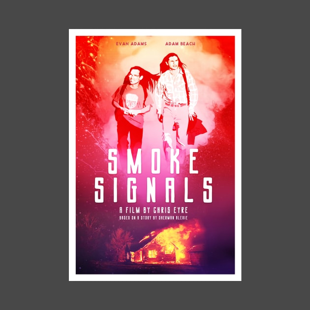 Smoke Signals alternative movie poster by chrisayerscreative