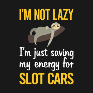 Saving Energy For Slot Cars Car Slotcar Slotcars T-Shirt