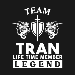 Tran Name T Shirt - Tran Life Time Member Legend Gift Item Tee T-Shirt