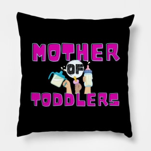 Mother Of Toddlers Pillow